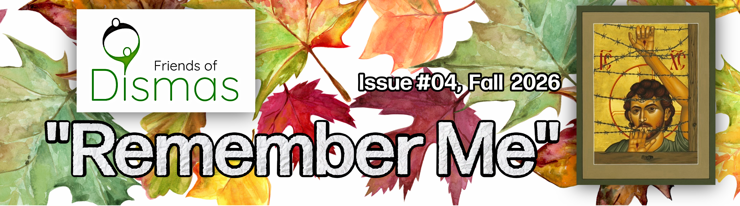 Friends of Dismas "Remember Me" Newsletter - Fall Edition 2026